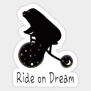 Ride on Dream Sticker